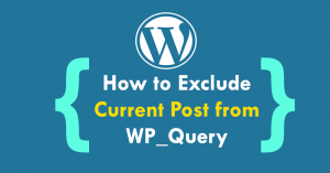 How to exclude current post from WP_Query